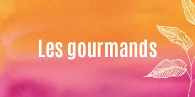 Les gourmands